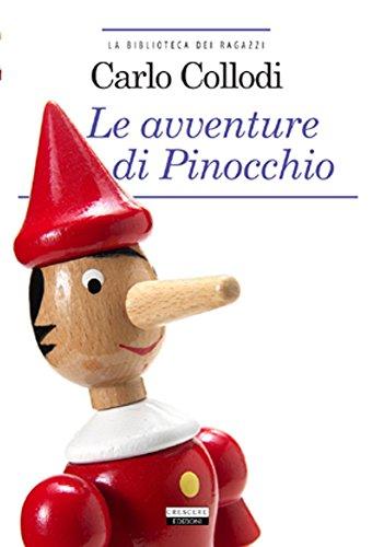Le avventure di Pinocchio. Ediz. integrale. Con Segnalibro Le avventure di Pinocchio. Ediz. integrale. Con Segnalibro