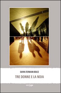 Tre donne e la noia Tre donne e la noia