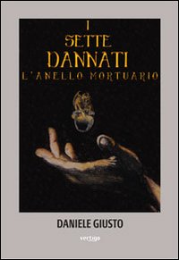 I sette dannati. L'anello mortuario I sette dannati. L'anello mortuario