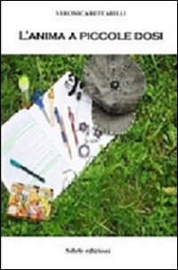 L'anima a piccole dosi L'anima a piccole dosi