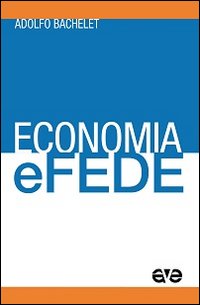 Economia e fede Economia e fede