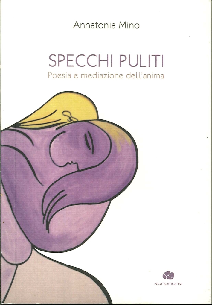 Specchi puliti. Poesia e mediazione dell'anima Specchi puliti. Poesia e mediazione dell'anima