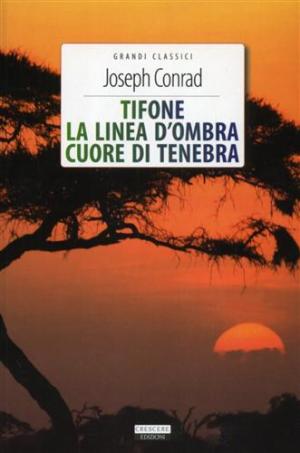 Tifone-La linea d'ombra-Cuore di tenebra. Ediz. integrale. Con Segnalibro Tifone-La linea d'ombra-Cuore di tenebra. Ediz. integrale. Con Segnalibro