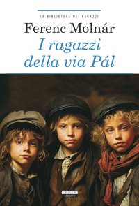 I ragazzi della via Pàl. Con Segnalibro