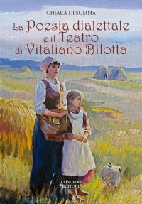 La Poesia Dialettale e il Teatro di Vitaliano Bilotta