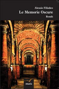 Le memorie oscure. Rondò Le memorie oscure. Rondò