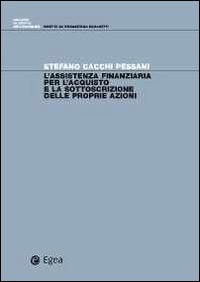 L'assistenza finanziaria per l'acquisto e la sottoscrizione delle proprie azioni