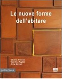 Le nuove forme dell'abitare Le nuove forme dell'abitare