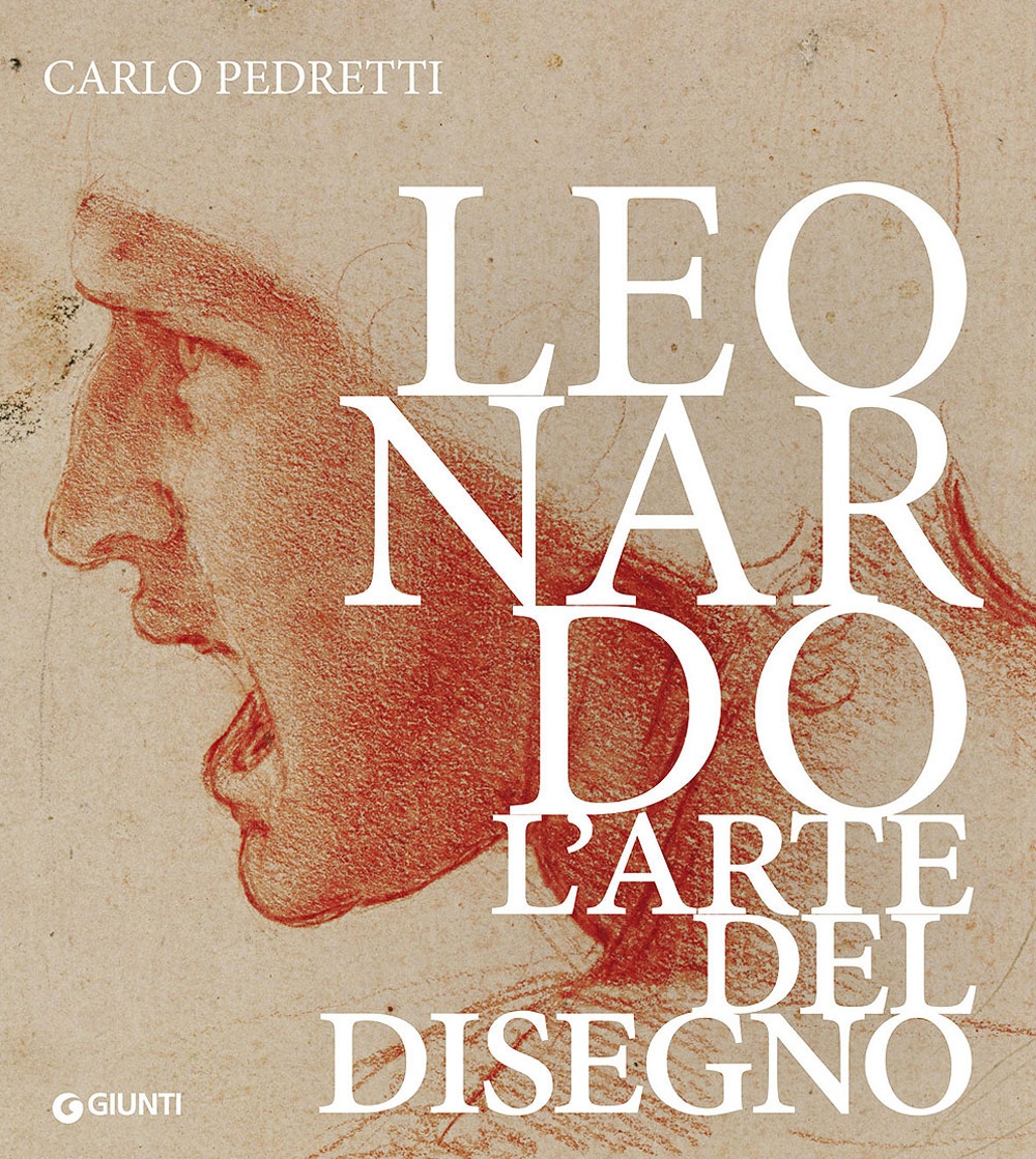 Leonardo. L'Arte del Disegno Leonardo. L'Arte del Disegno