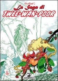 La saga di Twee-Wan-Poor La saga di Twee-Wan-Poor