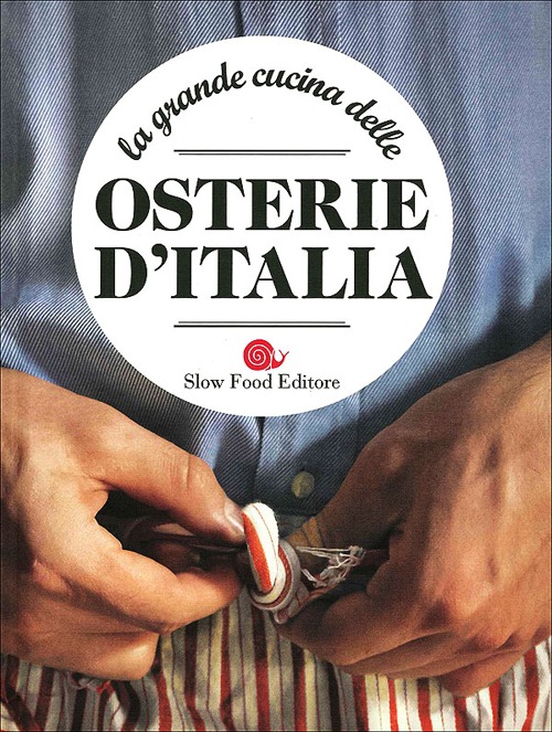 La grande cucina delle osterie d'Italia La grande cucina delle osterie d'Italia