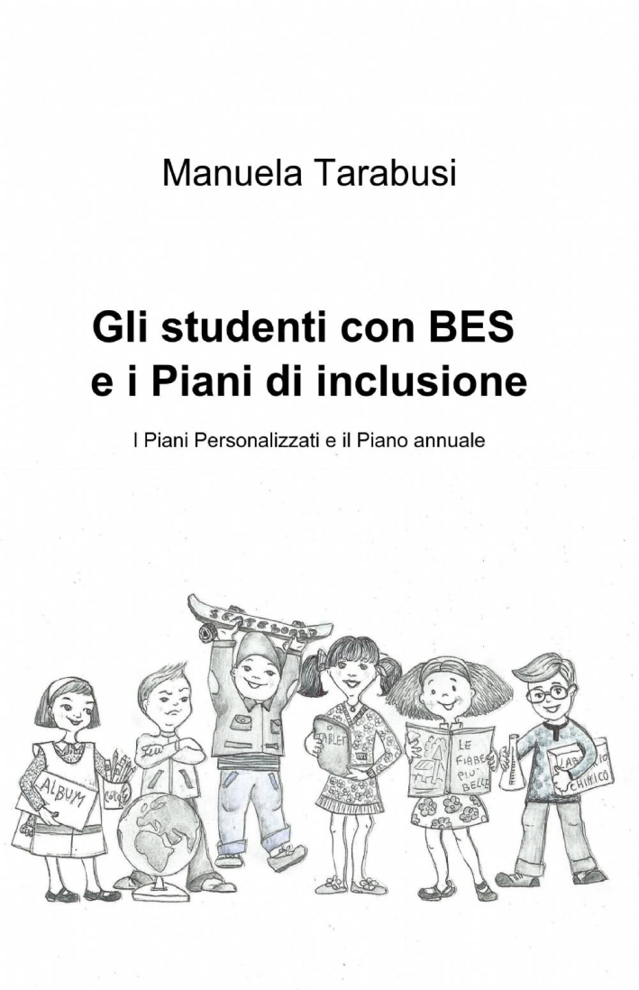Gli studenti con BES e i piani di inclusione Gli studenti con BES e i piani di inclusione