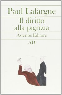 Il diritto alla pigrizia