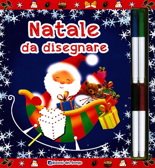 Natale da disegnare. Con gadget Natale da disegnare. Con gadget