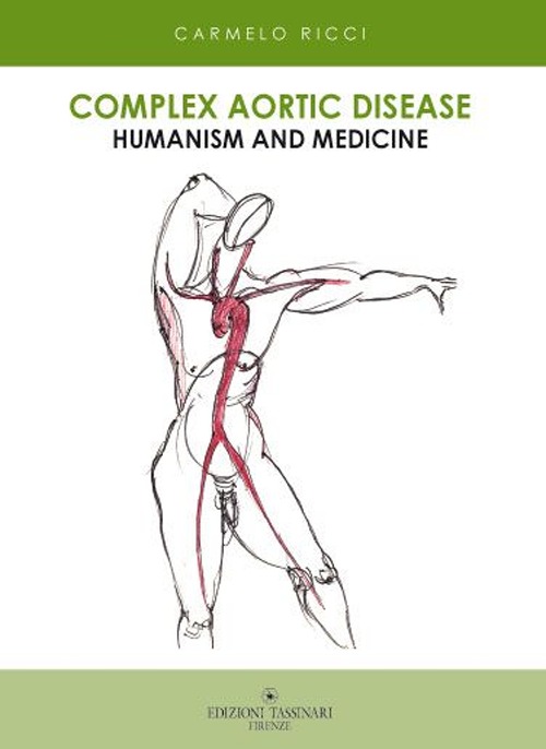 Complex aortic disease. Humanism and medicine Complex aortic disease. Humanism and medicine