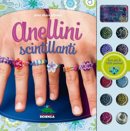 Anellini scintillanti. Con gadget Anellini scintillanti. Con gadget