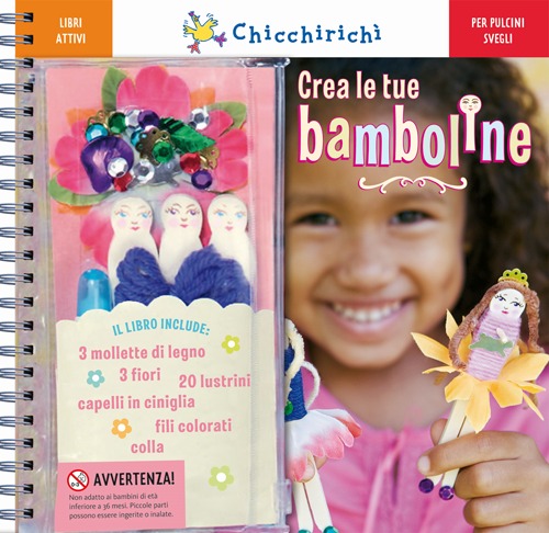 Crea le tue bamboline. Con gadget Crea le tue bamboline. Con gadget