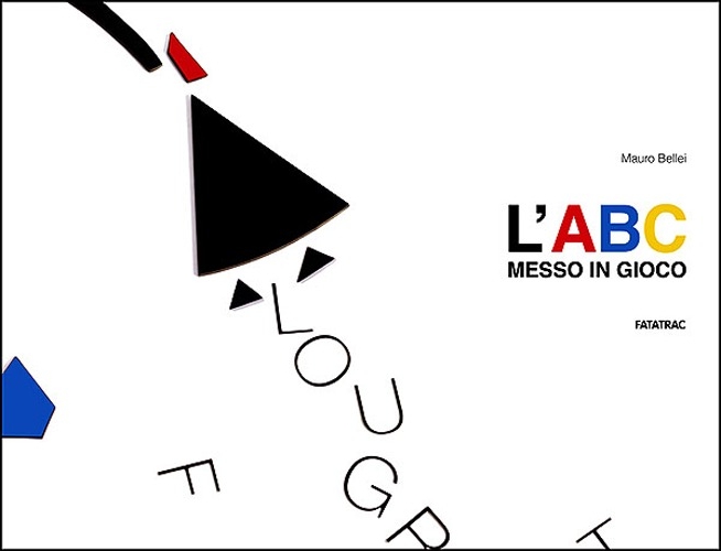 L'abc messo in gioco. Con gadget L'abc messo in gioco. Con gadget