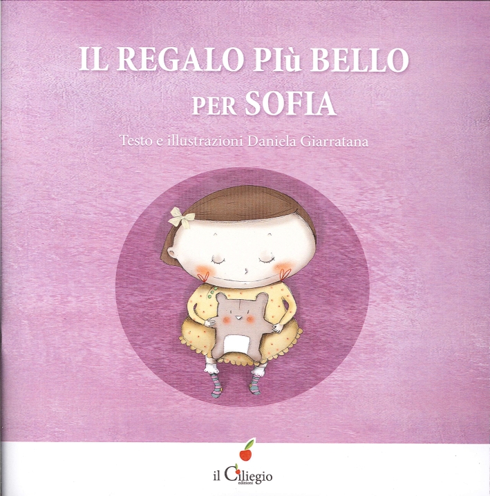 Il Regalo Piu' Bello per Sofia Il Regalo Piu' Bello per Sofia