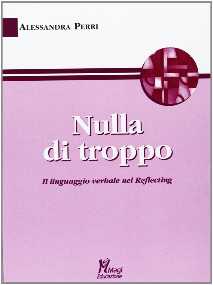 Nulla di troppo. Il linguaggio verbale nel Reflecting Nulla di troppo. Il linguaggio verbale nel Reflecting