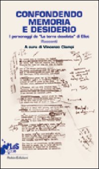 Confondendo memoria e desiderio Confondendo memoria e desiderio