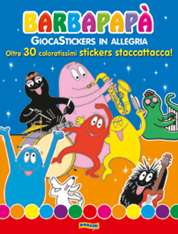 Giocastickers in allegria. Barbapapà Giocastickers in allegria. Barbapapà