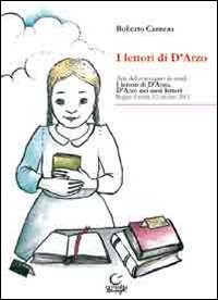 I Lettori di d'Arzo I Lettori di d'Arzo