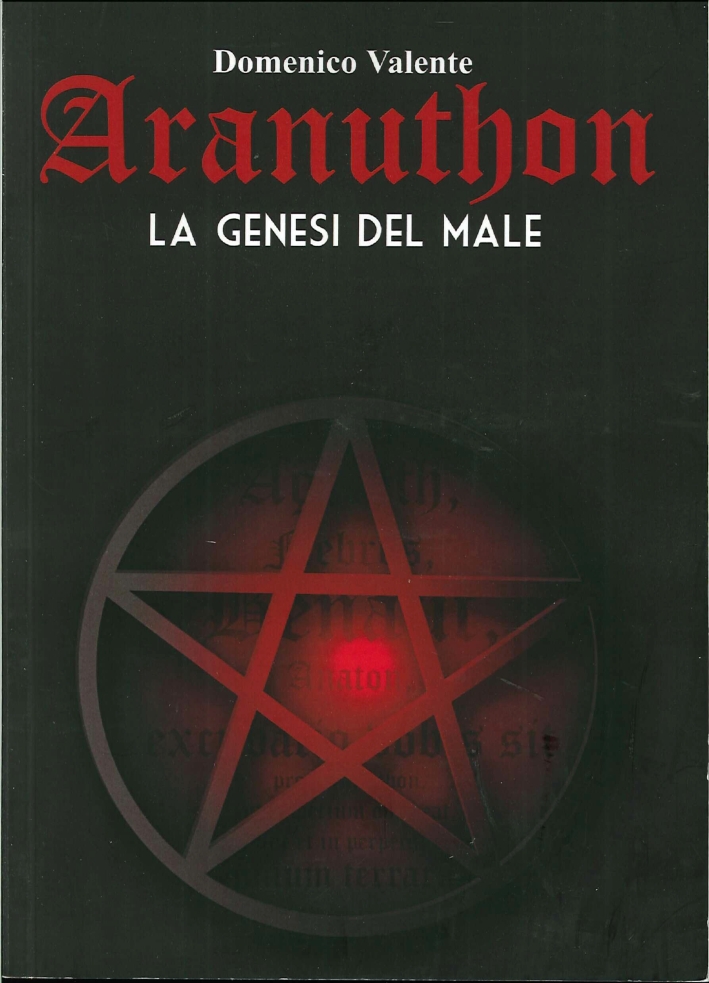 Aranuthon. La genesi del male Aranuthon. La genesi del male