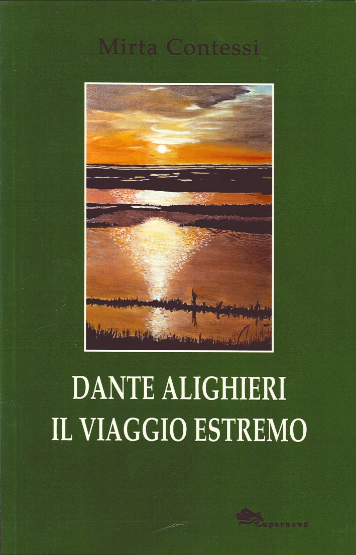 Dante Alighieri il Viaggio Estremo Dante Alighieri il Viaggio Estremo