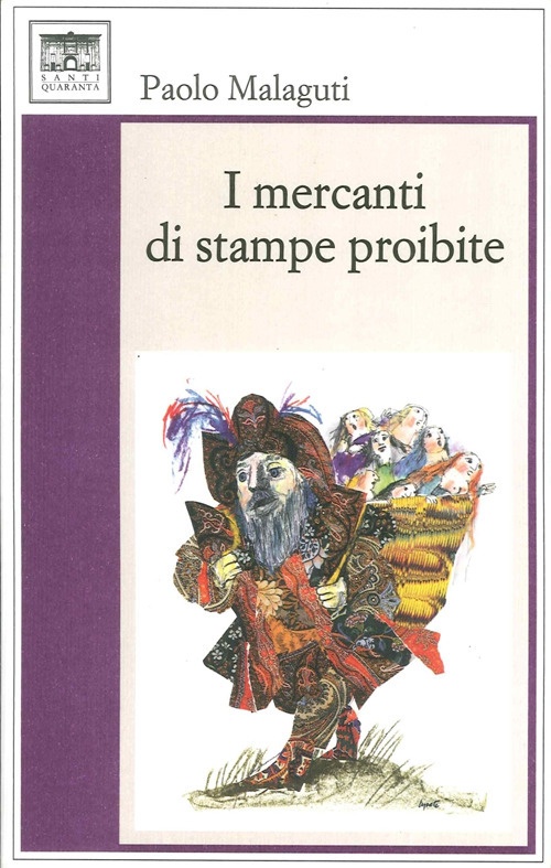I Mercanti di Stampe Proibite I Mercanti di Stampe Proibite