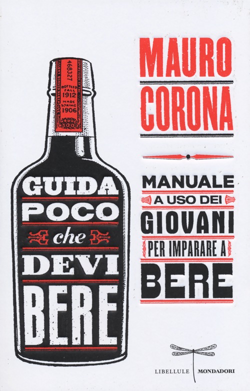 Guida poco che devi bere. Manuale a uso dei giovani per imparare a bere Guida poco che devi bere. Manuale a uso dei giovani per imparare a bere