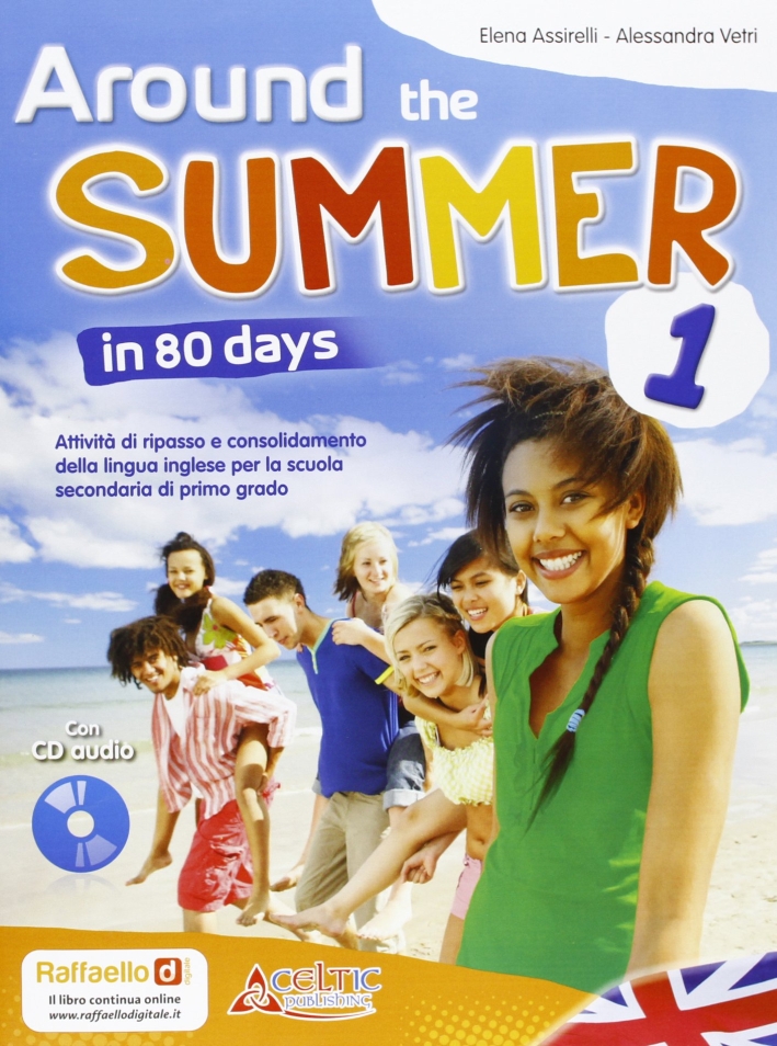 Around The Summer In 80 Days. Per La 1ª Classe Della Scuola Media Around The Summer In 80 Days. Per La 1ª Classe Della Scuola Media