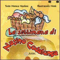La settimana di Nasino Codalunga La settimana di Nasino Codalunga