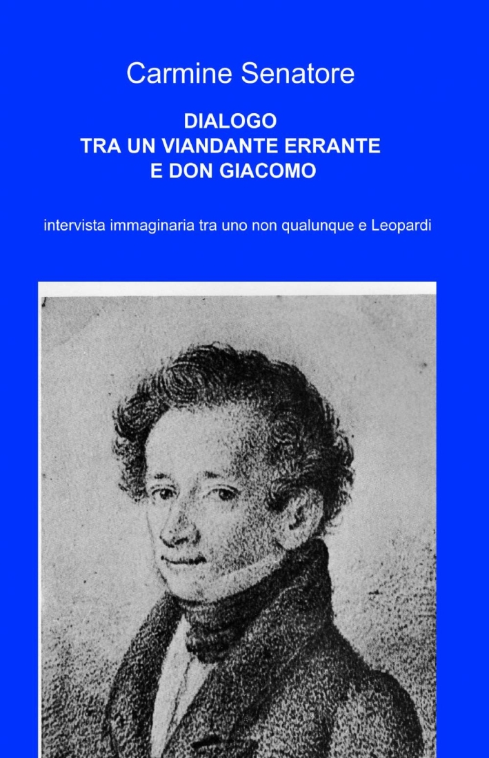 Dialogo tra il viandante errante e Don Giacomo Dialogo tra il viandante errante e Don Giacomo