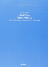 Heliacal Phenomena. An Astronomical Introduction For Humanistists