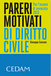 Pareri motivati di diritto civile. Per l'esame di avvocato 2013 Pareri motivati di diritto civile. Per l'esame di avvocato 2013
