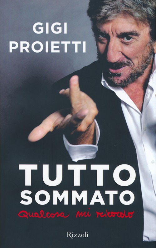 Tutto sommato qualcosa mi ricordo Tutto sommato qualcosa mi ricordo