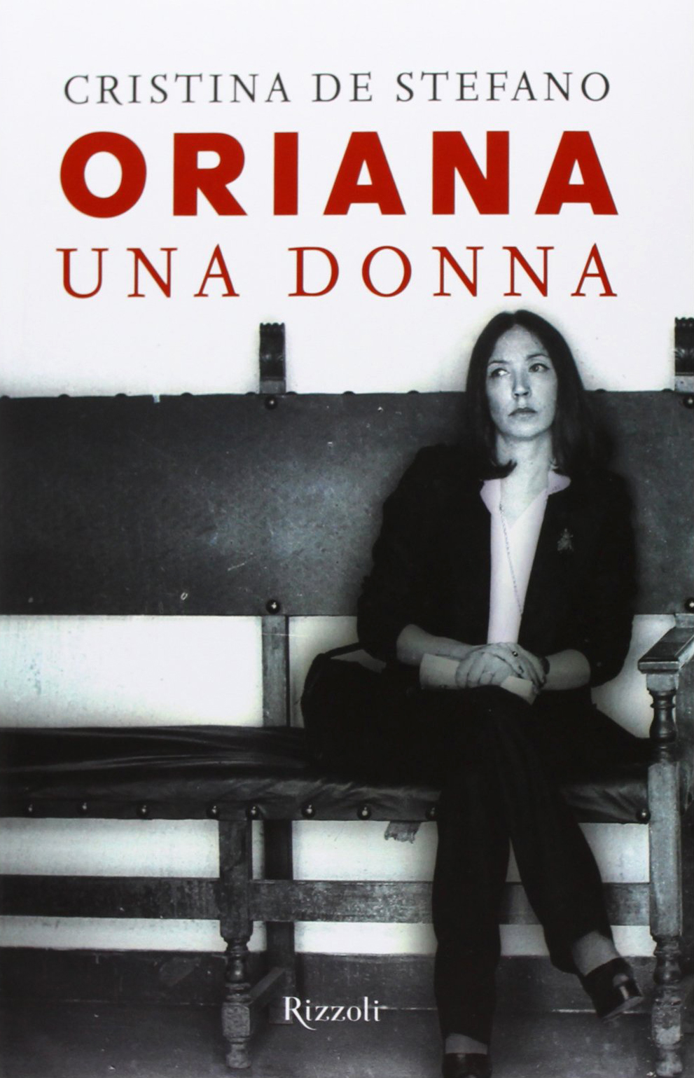 Oriana. Una donna Oriana. Una donna