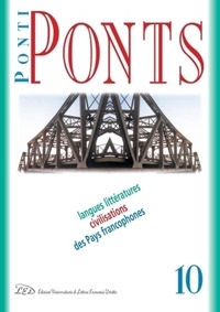 PontiPonts. Langues Littératures. Civilisations des Pays Francophones (2010). Vol. 10: Hantises PontiPonts. Langues Littératures. Civilisations des Pays Francophones (2010). Vol. 10: Hantises