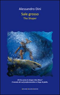 Sale grosso. The shaper Sale grosso. The shaper