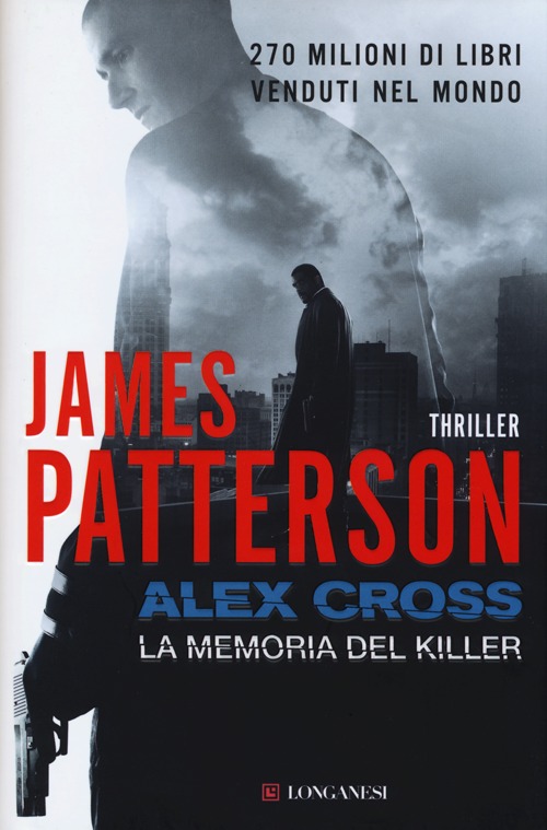 Alex Cross. La memoria del killer Alex Cross. La memoria del killer