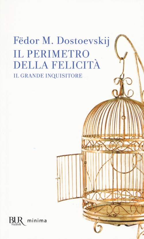 Il perimetro della felicità «Il grande inquisitore» Il perimetro della felicità «Il grande inquisitore»