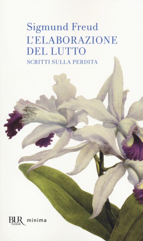 L'elaborazione del lutto. Scritti sulla perdita L'elaborazione del lutto. Scritti sulla perdita