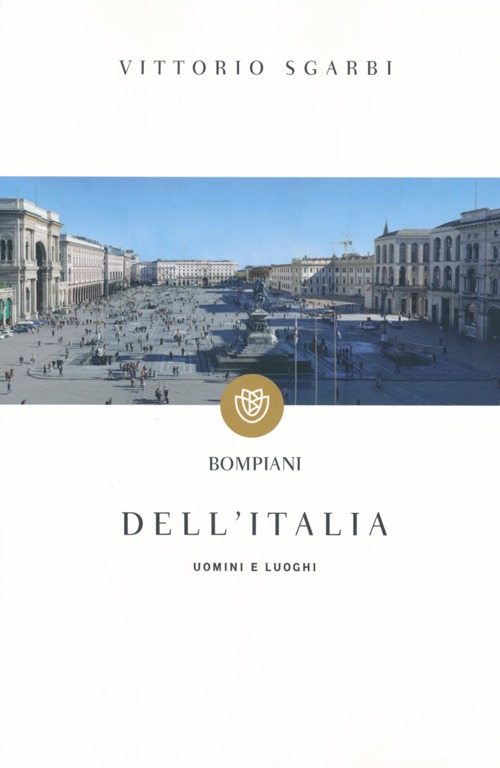 Dell'Italia. Uomini e luoghi Dell'Italia. Uomini e luoghi