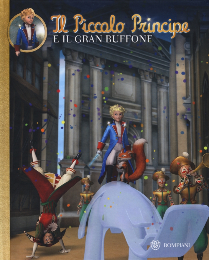 Il Piccolo Principe e il Gran Buffone Il Piccolo Principe e il Gran Buffone
