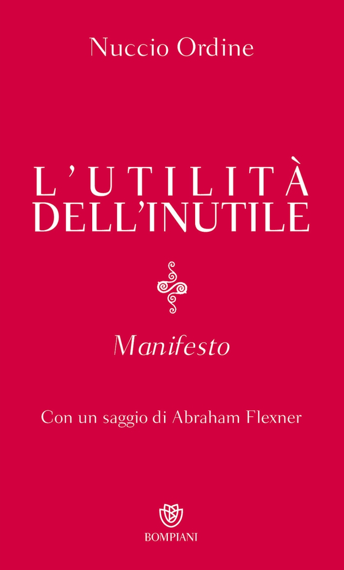 L'utilità dell'inutile. Manifesto L'utilità dell'inutile. Manifesto