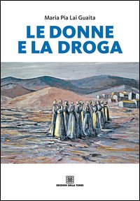 Le donne e la droga Le donne e la droga