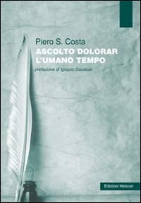 Ascolto dolorar l'umana tempo Ascolto dolorar l'umana tempo