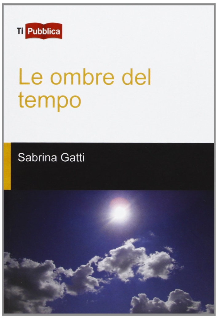 Le ombre del tempo Le ombre del tempo