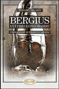 Bergius l'ultimo longobardo Bergius l'ultimo longobardo
